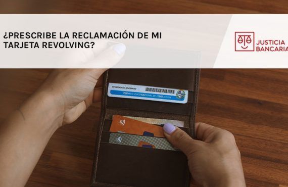 ¿Prescribe la reclamación de mi tarjeta revolving?