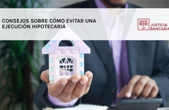 Consejos sobre cómo evitar una ejecución hipotecaria